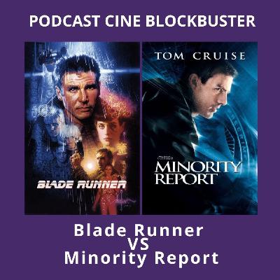 6x01 Blade Runner y Minority Report (comparativa) 6x01 Blade Runner y Minority Report (comparativa)