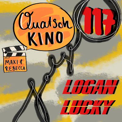 Folge 117: Logan Lucky