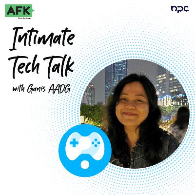 Intimate Tech Talk with Ganis AADG Intimate Tech Talk with Ganis AADG