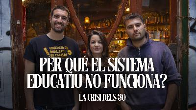 'La crisi dels 30': Per què el sistema educatiu no funciona? Amb Marcel Graell i Marc Martorell 'La crisi dels 30': Per què el sistema educatiu no funciona? Amb Marcel Graell i Marc Martorell