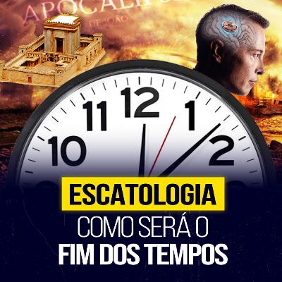 ESCATOLOGIA: como será o FIM DO MUNDO? - Semib Podcast #56 ESCATOLOGIA: como será o FIM DO MUNDO? - Semib Podcast #56