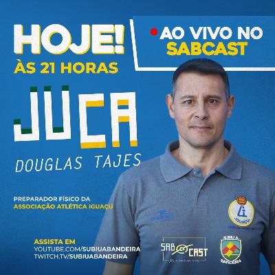 SABCast Entrevista - Douglas Tajes (Juca)