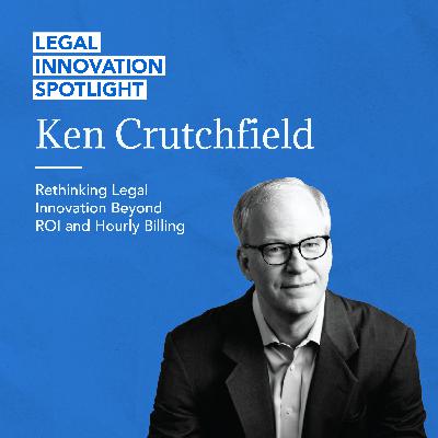 Rethinking Legal Innovation Beyond ROI and Hourly Billing