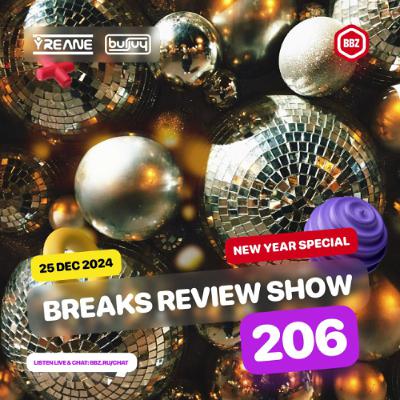 Breaks Review Show 206 @ BBZ RS - NY Special (25 Dec 2024)