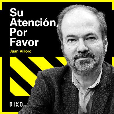 Juan Villoro | Inventar una nueva atención; inteligencia artificial y proceso creativo; cábalas, supersticiones y sincronías; el smartphone, nuestro vampiro de bolsillo, caminar en Madrid y CDMX Juan Villoro | Inventar una nueva atención; inteligencia artificial y proceso creativo; cábalas, supersticiones y sincronías; el smartphone, nuestro vampiro de bolsillo, caminar en Madrid y CDMX