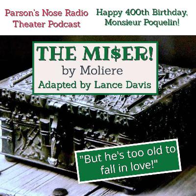 The Miser!