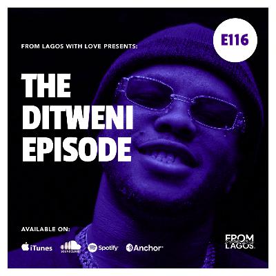 Episode 116 - The Ditweni Episode