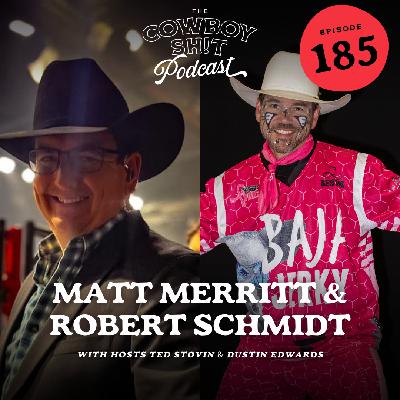 Episode 185 - Matt Merritt and Robert Schmidt