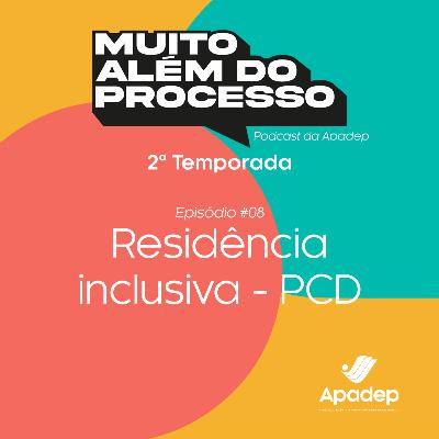 #08 - Residência inclusiva - PCD