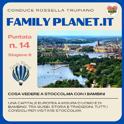 Cosa vedere a Stoccolma con i bambini - #FamilyPlanet - P14 - S6