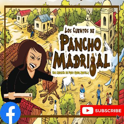 La Mujer de Miguel Benigno| Pancho Madrigal |