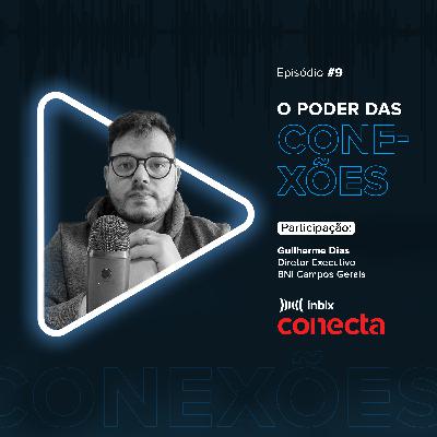 Inbix Conecta | O poder das conexões "Guilherme Dias"