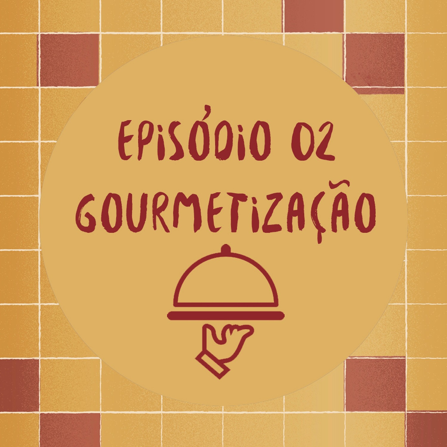 #002 - Gourmetização
