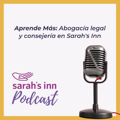 Aprende Más: Abogacía legal y consejería en Sarah's Inn Aprende Más: Abogacía legal y consejería en Sarah's Inn