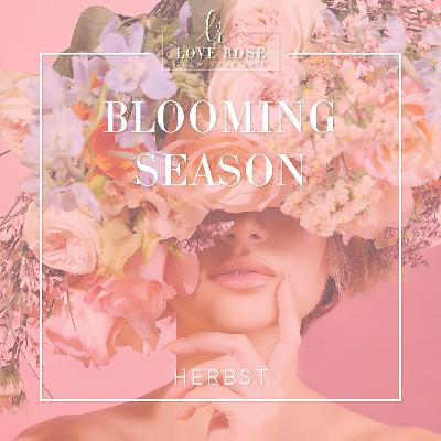 Blooming Season | Herbst 🍂 Blooming Season | Herbst 🍂