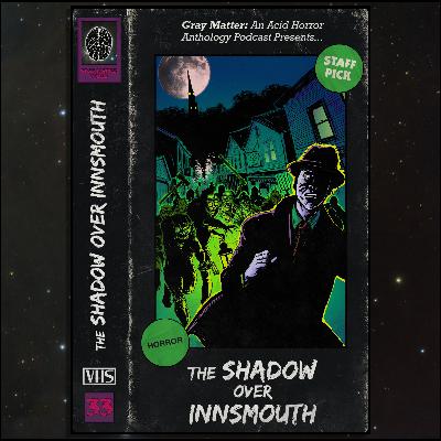 33 - The Shadow Over Innsmouth