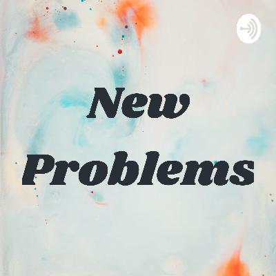 New Problems (Trailer)