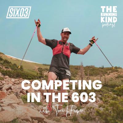 Episode #63: Competing in the 603 with Tom Hooper