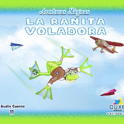 LA RANITA VOLADORA - Episodio exclusivo para mecenas