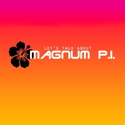 Episode 45 - Magnum PI Saved