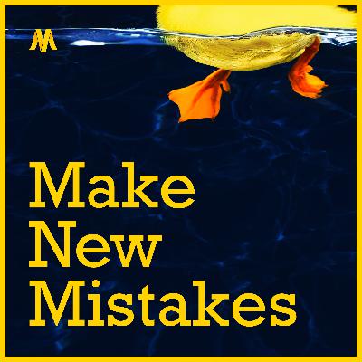 Make New Mistakes: Teaser!
