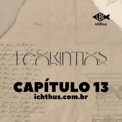 1 Coríntios 13 - Leitura Bíblica Comentada
