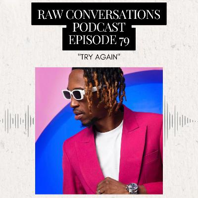 Episode 79 | "Try Again"