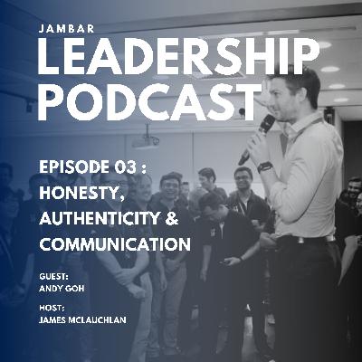 Honesty, Authenticity & Communication In Leadership Honesty, Authenticity & Communication In Leadership