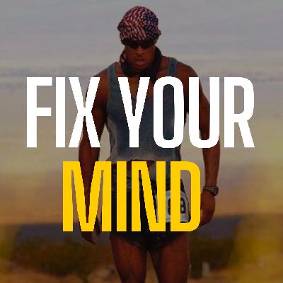 FIX YOUR MIND - David Goggins Motivational Speech