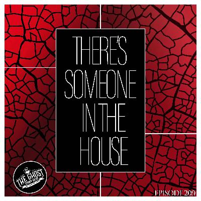 There's Someone in the House There's Someone in the House