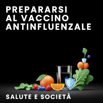 Prepararsi al Vaccino Antinfluenzale Prepararsi al Vaccino Antinfluenzale