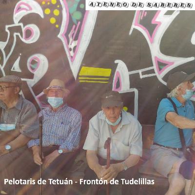 Pelotaris de Tetuán - Frontón de Tudelillas (videopódcast)