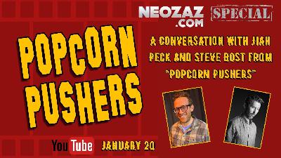 Special Episode – Popcorn Pushers