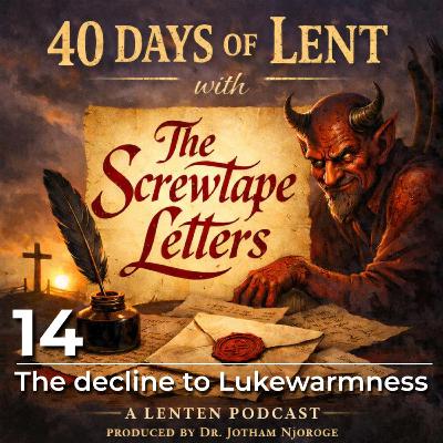 14: The Decline to Lukewarmness