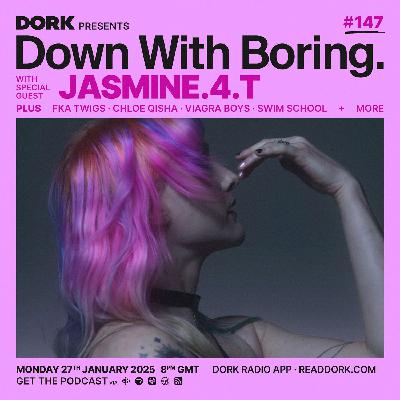 Down With Boring #0147: jasmine.4.t