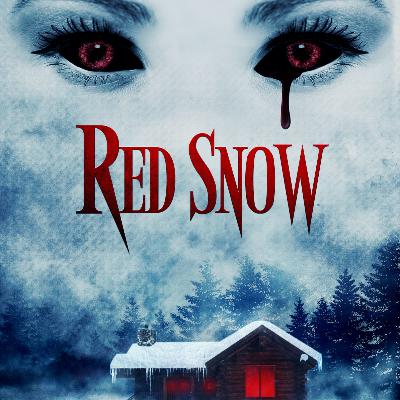 Episode 120 - Red Snow (2021)