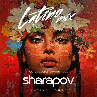 Sharapov - Latino Mix Sharapov - Latino Mix