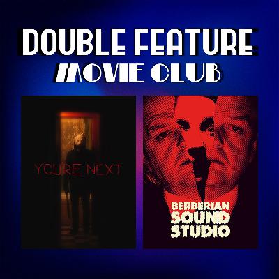 DFMC #40: You're Next & Berberian Sound Studio