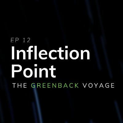 EP 12: Inflection Point