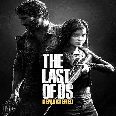 Episode 4 - The Last of Us (2013) - Dirty Deeds Done By Dastardly Dickheads Episode 4 - The Last of Us (2013) - Dirty Deeds Done By Dastardly Dickheads