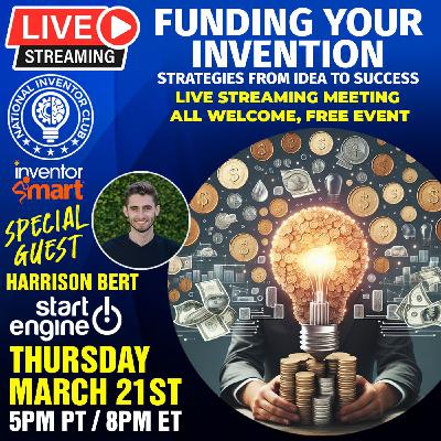 Funding Your Invention: Strategies From Idea To Success Funding Your Invention: Strategies From Idea To Success