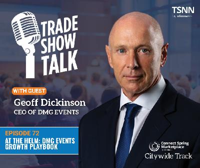 At the Helm: dmg events growth playbook with CEO Geoff Dickinson At the Helm: dmg events growth playbook with CEO Geoff Dickinson