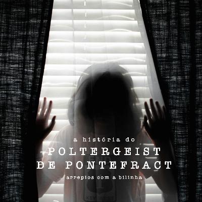 A História do Poltergeist de Pontefract