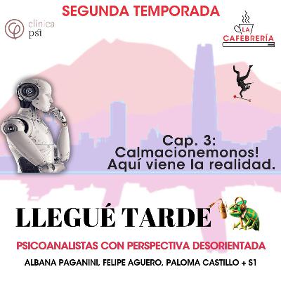 Llegué Tarde "Calmacionemonos" Aquí viene la realidad.