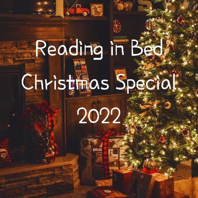 Reading in Bed: Christmas Special 2022
