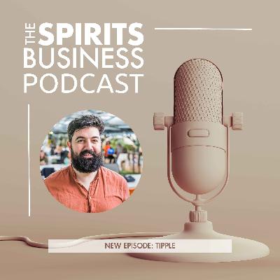40. Tipple – why spirits distribution needs a shake-up