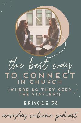 Where Do They Keep the Stapler? (Unexpected Welcome at Church) Where Do They Keep the Stapler? (Unexpected Welcome at Church)