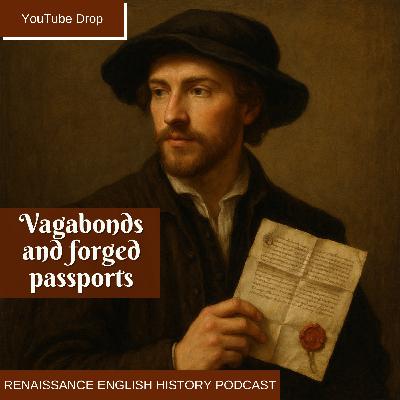 [YouTube Drop] The Tudor Vagabond with the Forged Passport