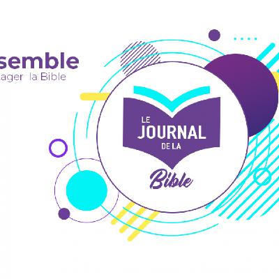 Podcast 17/03 - Le Journal de la Bible