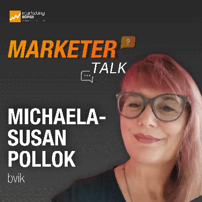 Marketer Talk mit Michaela-Susan Pollok
